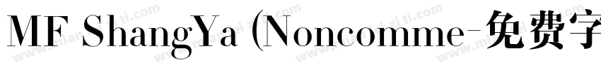 MF ShangYa (Noncomme字体转换